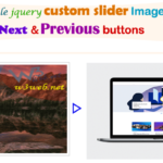 How to Create a Simple Custom Auto Slider with Next and Previous Buttons in JavaScript, JQuery and CSS | How to Create a Simple Custom Auto Slider with Next and Previous Buttons in JavaScript