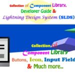 A Collection of Lightning Component Library, Developer Guide and Lightning Design System (SLDS) | Component Library of lightning developer in Salesforce