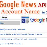 How to Integrating Google News API with Apex Class baed on Account Name in Salesforce | How to display Google News based on Account Name Using Google News API with Apex Class Method Callouts (Remote Site Settings) In Salesforce