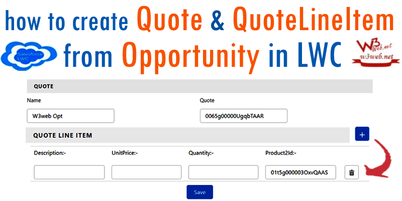 Create Quote and QuoteLineItem From Opportunity in LWC -- w3web.net
