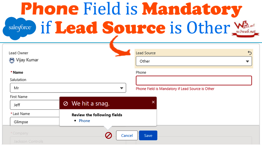 Phone Field is Mandatory if Lead Source is Other -- w3web.net